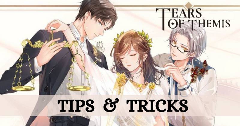 Tears of Themis Beginner Guide Tips and Tricks