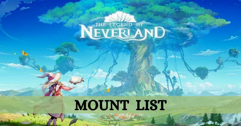 The Legend of Neverland Mount List