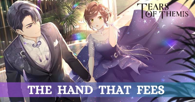 Tears of Themis: The Hand that Feeds Chapter 1 Guide