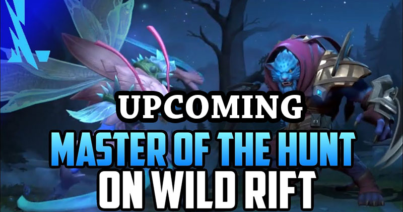 LOL Wild Rift Upcoming Masters of the Hunt event reward list