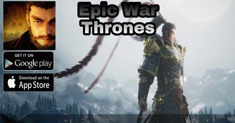Epic War Thrones Gameplay and Guide 2021