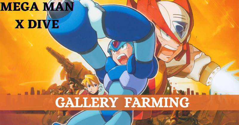 Mega Man X Dive Gallery Farming Guide