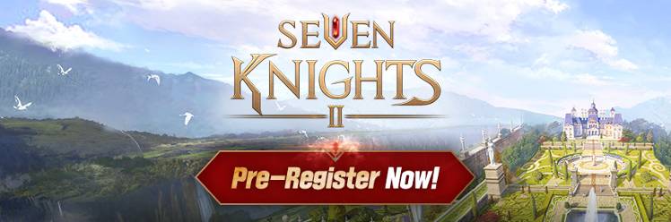 Préinscription de Seven Knights 2 