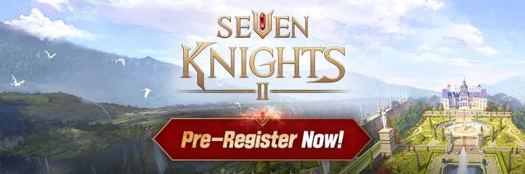 Préinscription de Seven Knights 2