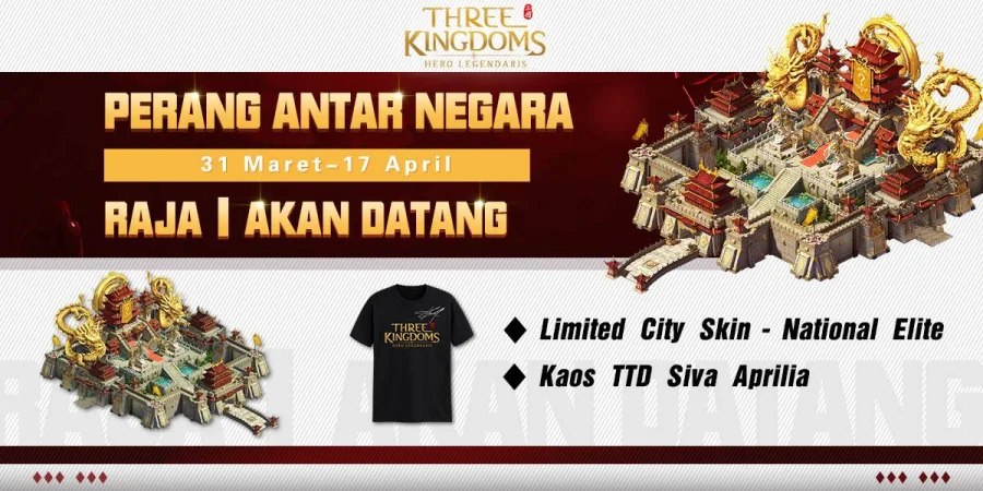 Pengumuman Hari Ini “Three Kingdoms: Hero Legendaris”Pertarungan Antar Negara di Seluruh Server Akan Segera Dibuka