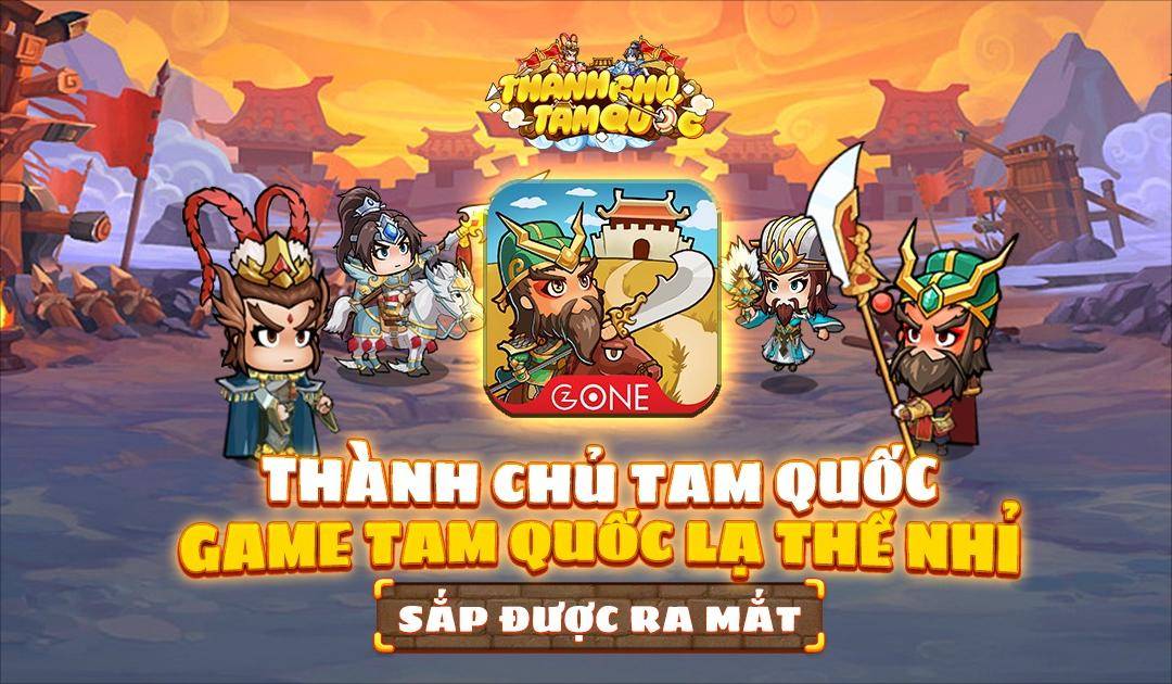 『GAME MỚI』Thành Chủ Tam Quốc - Game Tam quốc chiến vui nhộn ra mắt làng game Việt