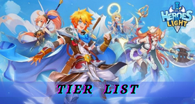 Idle Heroes of Light Tier List-Game Guides-LDPlayer