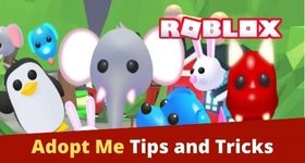 Roblox Adopt Me Tips and Tricks for a Better Gameplay
