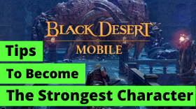 How to be the Strongest Character in Black Desert Mobile?