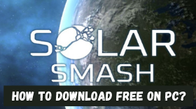 Solar Smash: Download It For Free On PC