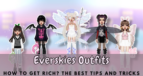Everskies Outfits How to Get Rich? The Best Tips and Tricks