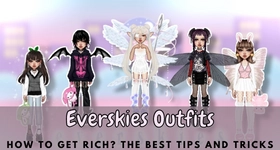 Everskies Outfits How to Get Rich? The Best Tips and Tricks