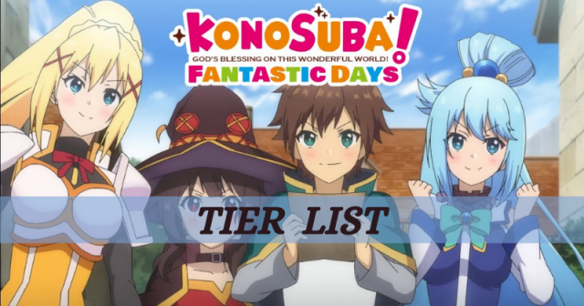 KonoSuba: Fantastic Days Tier List 2023 November update
