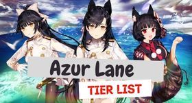 Azur Lane Tier ListNovember 2023 – The Best Ships to Choose