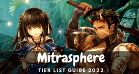 Mitrasphere Tier List Guide 2023 November Update