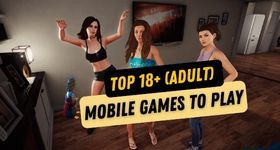 Top 18+ (Erwachsene) Mobile Spiele zum Spielen