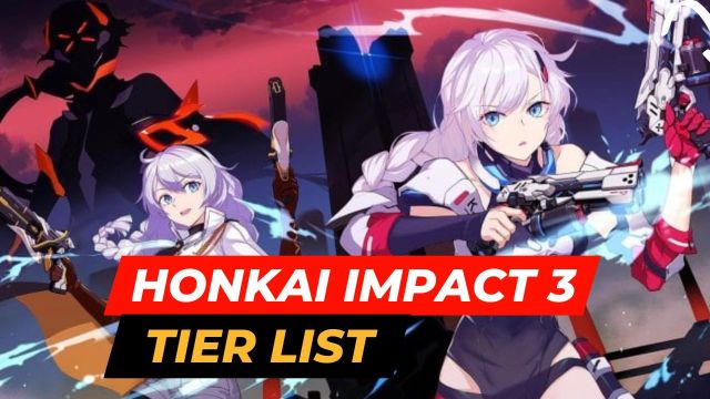 Honkai Impact 3 Tier List of Best Units to ChooseNovember 2023