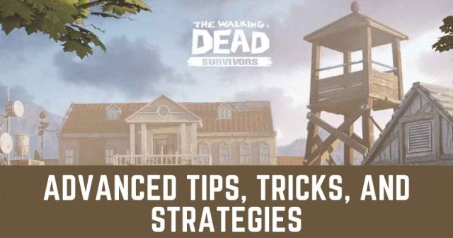 The Walking Dead Survivors: Advanced Tips, Tricks, and Strategies