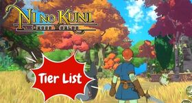 Ni no Kuni: Cross Worlds Tier List November- The Best Familiars