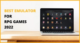Best Emulator for RPG Games 2022