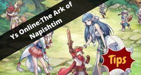 Ys Online:The Ark of Napishtim Tips and Tricks to Follow Up for a Better Start