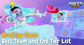 NonStop Game Best Team and the Tier List