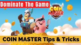 COIN MASTER – Ultimate Crucial Tips & Trick To Dominate The Game