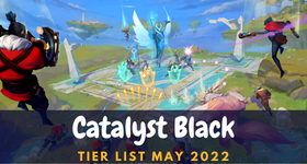 Catalyst Black Tier ListNovember 2023