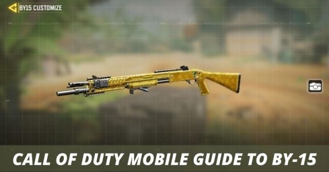 Call of Duty Mobile a Guide to BY-15