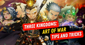 Three Kingdoms: Art of War Tips and Tricks for Making a Better Gameplay