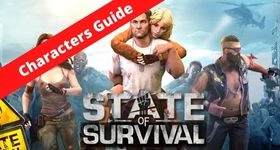 State of Survival: Zombie War Characters Guide - Select the Best Champ