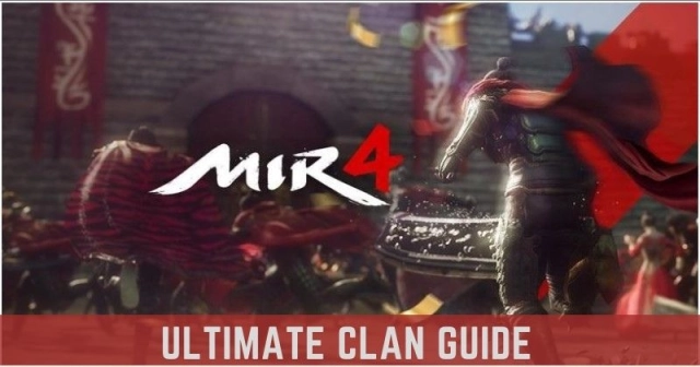 MIR 4 Ultimate Clan Guide