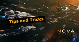 Nova Iron Galaxy Tips and Tricks