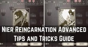 Nier Reincarnation Advanced Tips and Tricks Guide