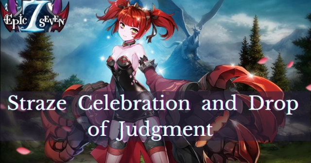 Epic Seven  Straze Celebration 7 and Drop rate Up of Lidica & Sword of Judgment  