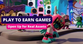 Play to Earn Games Open Up for Real Assets 2023