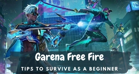 Garena Free Fire Tips to Survive as a Beginner