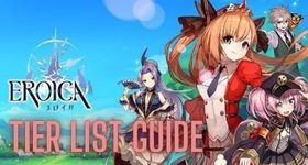 Eroica : Tier List ตัวไหนเก่ง น่าจัดมาเข้าทีม