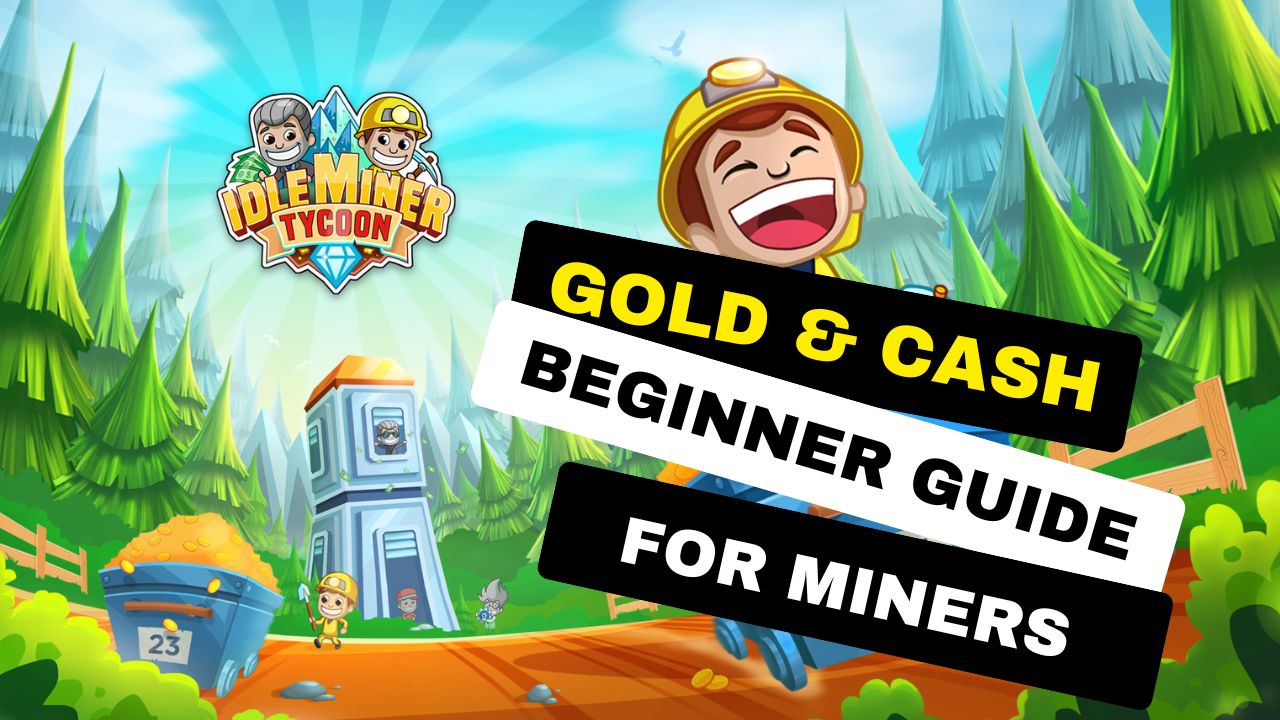 Idle Miner Tycoon: Tips & Strategies — Lenny's Blog