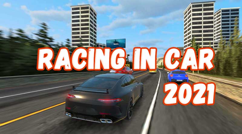 Играть в «Racing in Car 2021 - вождение внутри автомобиля 20» бесплатно на пк