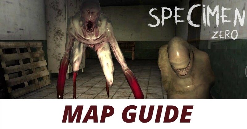 Specimen Zero Guide - Spawn Locations of Keys & Other Items