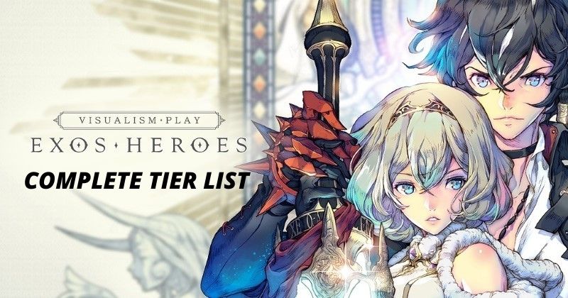 Exos Heroes Best Exos and Tier List [November 2021 Update]