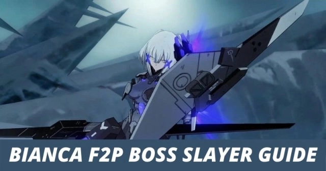 Punishing Gray Raven Bianca F2P Boss Slayer guide