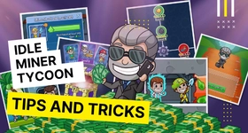 Idle Miner Tycoon Tips and Tricks for a Better Upgrade