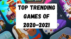 Top Trending Games Of 2020-2021
