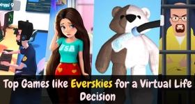 Top Games like Everskies for a Virtual Life Decision