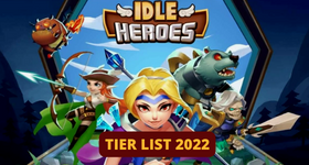 Idle Heroes Tier List 2023
