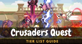 Crusaders Quest Tier List Guide
