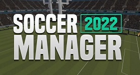 Soccer Manager 2022 Beginner's Guide to starting your managerial journey
