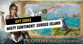 Misty Continent: Cursed Island Gift Codes to Earn Free Rewards- November 2023